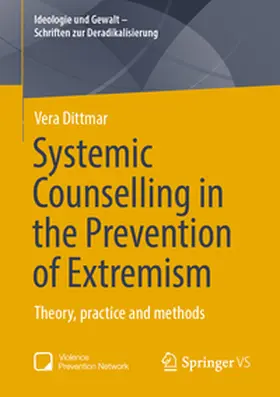 Dittmar |  Systemic Counselling in the Prevention of Extremism | eBook | Sack Fachmedien