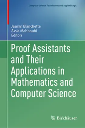 Mahboubi / Blanchette |  Proof Assistants and Their Applications in Mathematics and Computer Science | Buch |  Sack Fachmedien