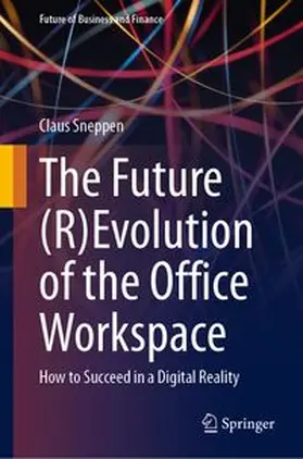 Sneppen | The Future (R)Evolution of the Office Workspace | E-Book | www.sack.de