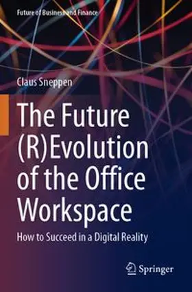 Sneppen | The Future (R)Evolution of the Office Workspace | Buch | 978-3-031-85231-2 | www.sack.de