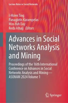Ting / Karampelas / Day |  Advances in Social Networks Analysis and Mining | Buch |  Sack Fachmedien