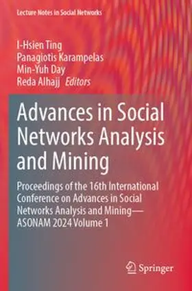 Ting / Karampelas / Day | Advances in Social Networks Analysis and Mining | Buch | 978-3-031-85242-8 | www.sack.de