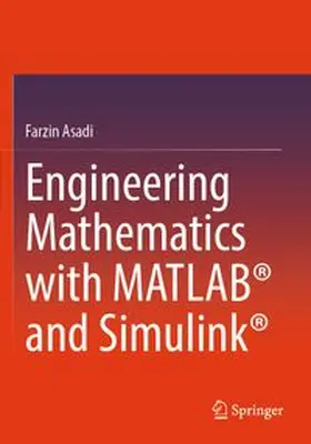 Asadi | Engineering Mathematics with MATLAB® and Simulink® | Buch | 978-3-031-85246-6 | www.sack.de