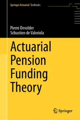 Devolder / de Valeriola |  Actuarial Pension Funding Theory | eBook | Sack Fachmedien