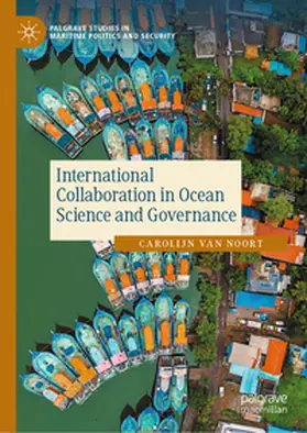 van Noort |  International Collaboration in Ocean Science and Governance | Buch |  Sack Fachmedien