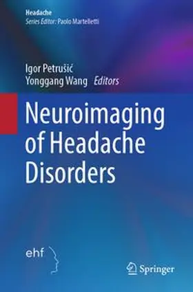 Petrušic / Wang | Neuroimaging of Headache Disorders | Buch | 978-3-031-85404-0 | www.sack.de
