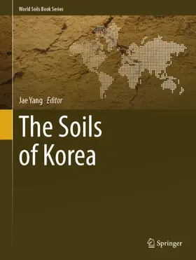 Yang | The Soils of Korea | Buch | 978-3-031-85426-2 | www.sack.de
