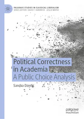 Dzenis |  Political Correctness in Academia | Buch |  Sack Fachmedien