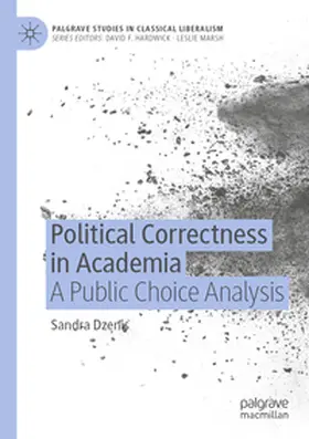 Dzenis |  Political Correctness in Academia | Buch |  Sack Fachmedien