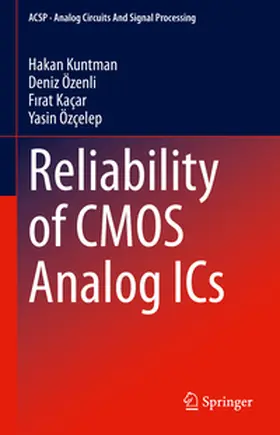 Kuntman / Özenli / Kaçar |  Reliability of CMOS Analog ICs | eBook | Sack Fachmedien