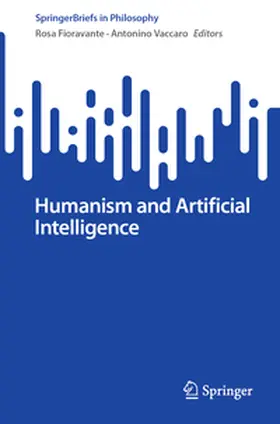 Fioravante / Vaccaro | Humanism and Artificial Intelligence | E-Book | sack.de