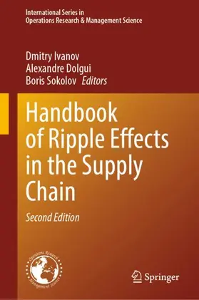 Ivanov / Sokolov / Dolgui |  Handbook of Ripple Effects in the Supply Chain | Buch |  Sack Fachmedien