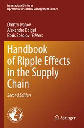 Ivanov / Dolgui / Sokolov |  Handbook of Ripple Effects in the Supply Chain | Buch |  Sack Fachmedien