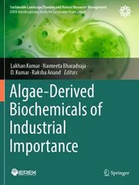 Kumar / Bharadvaja / Anand | Algae-Derived Biochemicals of Industrial Importance | Buch | 978-3-031-85552-8 | www.sack.de