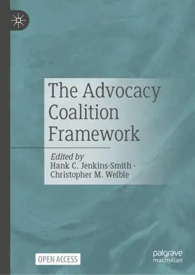 Jenkins-Smith / Weible |  The Advocacy Coalition Framework | Buch |  Sack Fachmedien