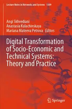 Skhvediani / Kulachinskaya / Mateeva Petrova |  Digital Transformation of Socio-Economic and Technical Systems: Theory and Practice | Buch |  Sack Fachmedien