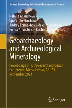 Ankusheva / Chechushkov / Šaric |  Geoarchaeology and Archaeological Mineralogy | Buch |  Sack Fachmedien