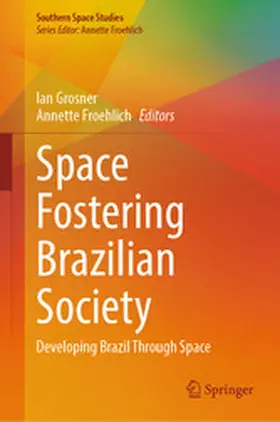 Grosner / Froehlich | Space Fostering Brazilian Society | E-Book | www.sack.de
