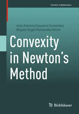 Ezquerro Fernández / Hernández Verón |  Convexity in Newton's Method | eBook | Sack Fachmedien