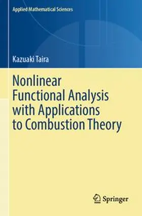 Taira | Nonlinear Functional Analysis with Applications to Combustion Theory | Buch | 978-3-031-85759-1 | www.sack.de