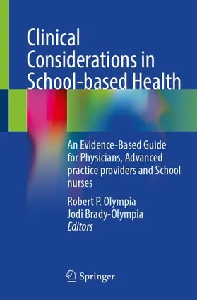 Brady-Olympia / Olympia |  Clinical Considerations in School-based Health | Buch |  Sack Fachmedien