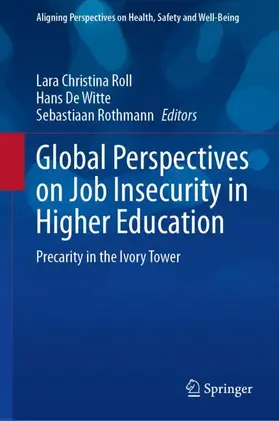 Roll / Rothmann / De Witte |  Global Perspectives on Job Insecurity in Higher Education | Buch |  Sack Fachmedien