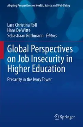 Roll / De Witte / Rothmann |  Global Perspectives on Job Insecurity in Higher Education | Buch |  Sack Fachmedien