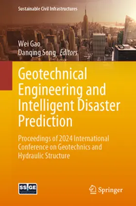 Gao / Song |  Geotechnical Engineering and Intelligent Disaster Prediction | eBook | Sack Fachmedien