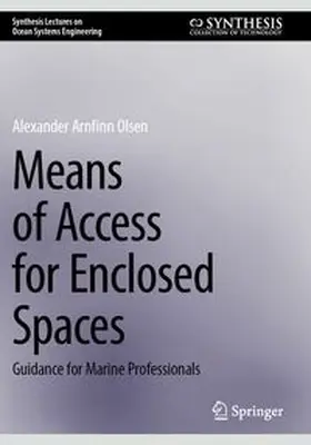 Olsen | Means of Access for Enclosed Spaces | Buch | 978-3-031-85868-0 | www.sack.de