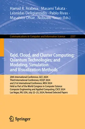 Arabnia / Takata / Yasuo |  Grid, Cloud, and Cluster Computing; Quantum Technologies; and Modeling, Simulation and Visualization Methods | Buch |  Sack Fachmedien