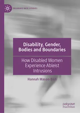 Mason-Bish |  Disability, Gender, Bodies and Boundaries | Buch |  Sack Fachmedien