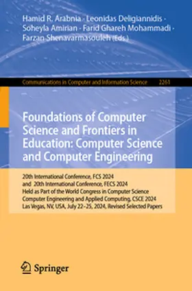 Arabnia / Deligiannidis / Shenavarmasouleh |  Foundations of Computer Science and Frontiers in Education: Computer Science and Computer Engineering | Buch |  Sack Fachmedien