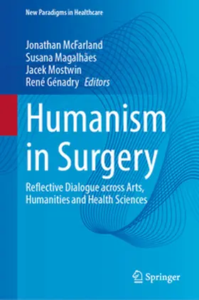 McFarland / Magalhaes / Mostwin | Humanism in Surgery | E-Book | sack.de