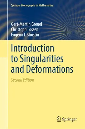 Greuel / Lossen / Shustin |  Introduction to Singularities and Deformations | Buch |  Sack Fachmedien