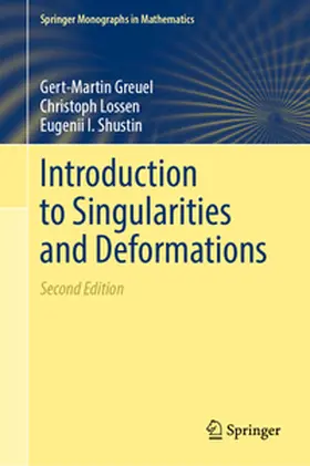 Greuel / Lossen / Shustin | Introduction to Singularities and Deformations | E-Book | www.sack.de