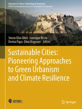Bibri / Resta / Papa |  Sustainable Cities: Pioneering Approaches to Green Urbanism and Climate Resilience | eBook | Sack Fachmedien