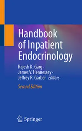 Garg / Hennessey / Garber |  Handbook of Inpatient Endocrinology | eBook | Sack Fachmedien