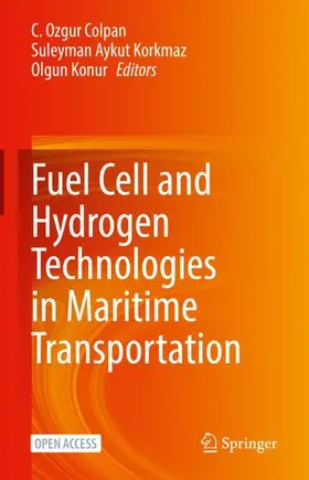 Colpan / Korkmaz / Konur |  Fuel Cell and Hydrogen Technologies in Maritime Transportation | Buch |  Sack Fachmedien