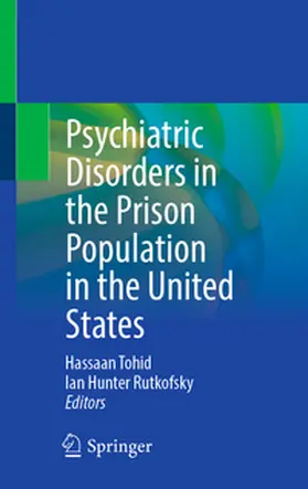 Tohid / Rutkofsky |  Psychiatric Disorders in the Prison Population in the United States | eBook | Sack Fachmedien
