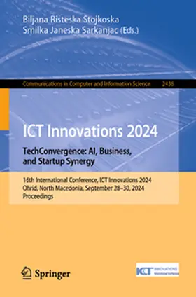 Janeska Sarkanjac / Risteska Stojkoska |  ICT Innovations 2024. TechConvergence: AI, Business, and Startup Synergy | Buch |  Sack Fachmedien