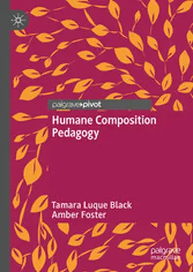 Black / Foster | Humane Composition Pedagogy | E-Book | www.sack.de