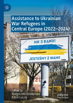 Dziekonska / Dziekonska / Luczaj | Assistance to Ukrainian War Refugees in Central Europe (2022-2024) | E-Book | www.sack.de