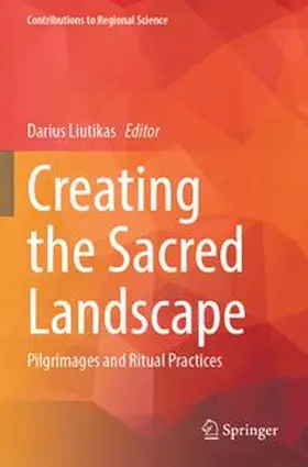 Liutikas |  Creating the Sacred Landscape | Buch |  Sack Fachmedien