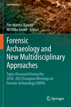 Barone / Groen | Forensic Archaeology and New Multidisciplinary Approaches | Buch | 978-3-031-86310-3 | www.sack.de