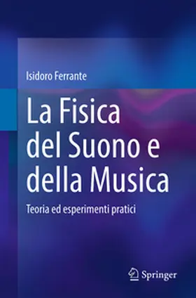 Ferrante |  La Fisica del Suono e della Musica | Buch |  Sack Fachmedien