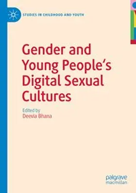 Bhana | Gender and Young People's Digital Sexual Cultures | Buch | 978-3-031-86360-8 | www.sack.de