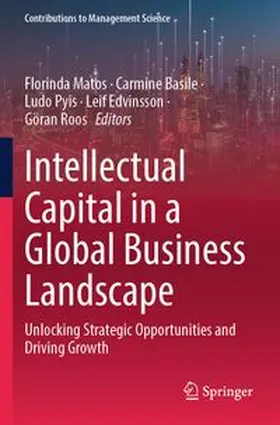 Matos / Basile / Pyis |  Intellectual Capital in a Global Business Landscape | Buch |  Sack Fachmedien