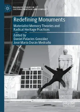 Palacios González / Durán Medraño |  Redefining Monuments | Buch |  Sack Fachmedien
