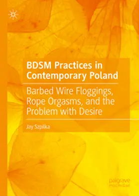 Szpilka | BDSM Practices in Contemporary Poland | Buch | 978-3-031-86413-1 | www.sack.de