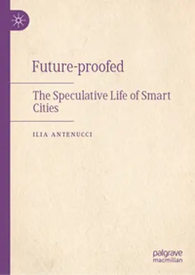 Antenucci | Future-proofed | Buch | 978-3-031-86428-5 | www.sack.de